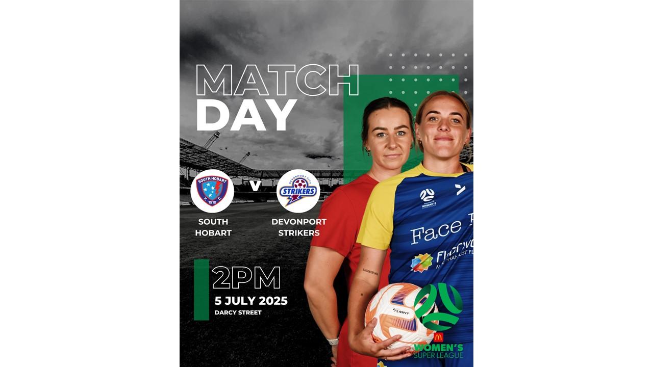 Match Day WSL South Hobart V Devonport Strikers 