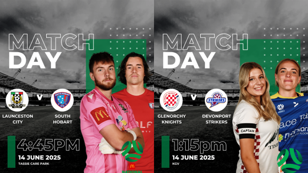 Match Day NPL Launceston City V South Hobart, WSL Glenorchy Knights V Devonport Strikers